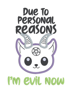  I'm Evil Now applique machine embroidery design (4 sizes included) DIGITAL DOWNLOAD