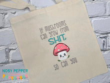 Load image into Gallery viewer, If Mushrooms Sh!t machine embroidery design (4 sizes included) DIGITAL DOWNLOAD
