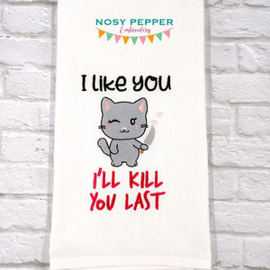 I'll Kill You Last machine embroidery design (4 sizes included) DIGITAL DOWNLOAD