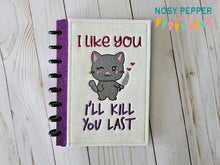 Load image into Gallery viewer, I&#39;ll Kill You Last machine embroidery design (4 sizes included) DIGITAL DOWNLOAD