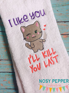 I'll Kill You Last machine embroidery design (4 sizes included) DIGITAL DOWNLOAD