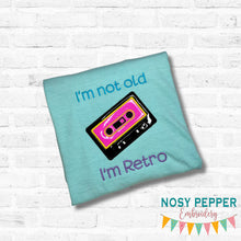 Load image into Gallery viewer, I&#39;m Not Old applique machine embroidery design (4 sizes included) DIGITAL DOWNLOAD