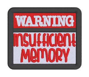 Insufficient Memory patch (2 sizes included) machine embroidery design DIGITAL DOWNLOAD