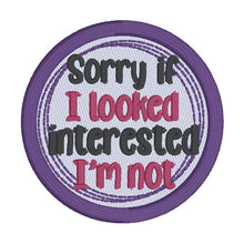 Load image into Gallery viewer, Sorry If I Looked patch (2 sizes included) machine embroidery design DIGITAL DOWNLOAD