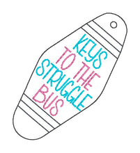 Load image into Gallery viewer, Keys To The Struggle Bus key fob (single and multi files included) machine embroidery file DIGITAL DOWNLOAD