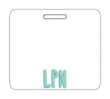 Load image into Gallery viewer, LPN Badge buddy machine embroidery design DIGITAL DOWNLOAD