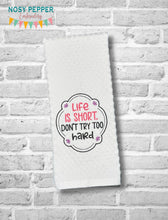 Load image into Gallery viewer, Life Is Short Don&#39;t applique machine embroidery design (5 sizes included) DIGITAL DOWNLOAD