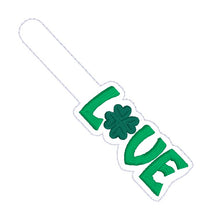 Load image into Gallery viewer, Love Shamrock snap tab and eyelet fob (single and multi files included) machine embroidery file DIGITAL DOWNLOAD