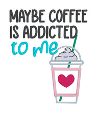 Load image into Gallery viewer, Maybe Coffee applique machine embroidery design (4 sizes included) DIGITAL DOWNLOAD