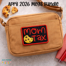 Load image into Gallery viewer, Mom Tax patch (2 sizes included) machine embroidery design DIGITAL DOWNLOAD