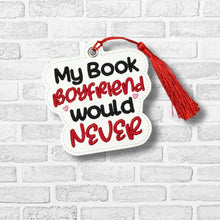 Load image into Gallery viewer, My Book Boyfriend bookmark/bag tag/ornamentmachine embroidery design DIGITAL DOWNLOAD