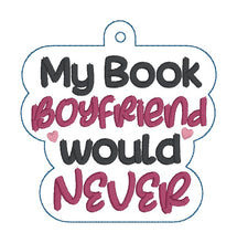 Load image into Gallery viewer, My Book Boyfriend bookmark/bag tag/ornamentmachine embroidery design DIGITAL DOWNLOAD