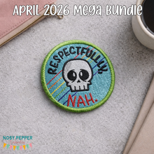 Load image into Gallery viewer, Respectfully Nah patch (2 sizes included) machine embroidery design DIGITAL DOWNLOAD