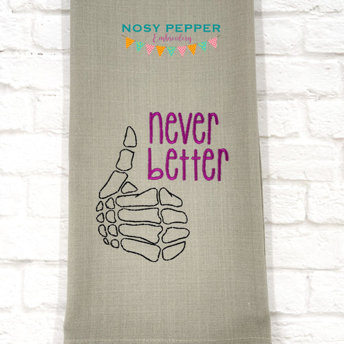 Never Better machine embroidery design (5 sizes included) DIGITAL DOWNLOAD