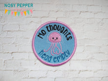Load image into Gallery viewer, No Thoughts patch (2 sizes included) machine embroidery design DIGITAL DOWNLOAD