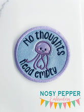 Load image into Gallery viewer, No Thoughts patch (2 sizes included) machine embroidery design DIGITAL DOWNLOAD