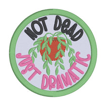 Load image into Gallery viewer, Not Dead patch (2 sizes included) —DEC 25 MB—machine embroidery design DIGITAL DOWNLOAD