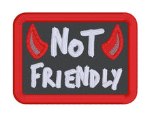 Load image into Gallery viewer, Not Friendly patch (2 sizes included) machine embroidery design —JAN 26 MB—DIGITAL DOWNLOAD