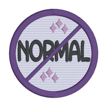 Load image into Gallery viewer, Not Normal patch (2 sizes included) —FEB 26 MB—machine embroidery design DIGITAL DOWNLOAD