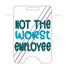 Load image into Gallery viewer, Not The Worst badge reel case machine embroidery design DIGITAL DOWNLOAD