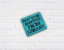 Load image into Gallery viewer, Not To Be Removed patch (2 sizes included) machine embroidery design DIGITAL DOWNLOAD