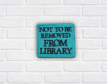 Load image into Gallery viewer, Not To Be Removed patch (2 sizes included) machine embroidery design DIGITAL DOWNLOAD
