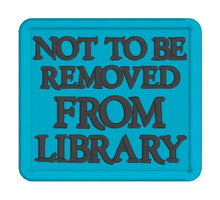 Load image into Gallery viewer, Not To Be Removed patch (2 sizes included) machine embroidery design DIGITAL DOWNLOAD