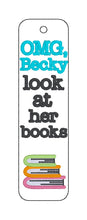 Load image into Gallery viewer, OMG Becky 5x7 bookmark machine embroidery design DIGITAL DOWNLOAD