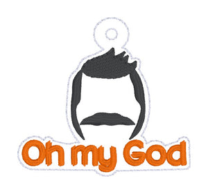 Oh My God snap tab and eyelet fob (single and multi files included) machine embroidery file DIGITAL DOWNLOAD