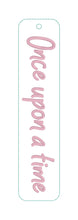 Load image into Gallery viewer, Once Upon A Time 5x7 bookmark machine embroidery design DIGITAL DOWNLOAD
