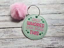 Load image into Gallery viewer, Only Wh*res bag tag/ornament/bookmark machine embroidery design DIGITAL DOWNLOAD (Copy)