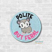 Load image into Gallery viewer, Polite But Feral patch (2 sizes included) machine embroidery design DIGITAL DOWNLOAD