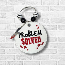 Load image into Gallery viewer, Problem Solved bag tag/ornament/bookmark machine embroidery design DIGITAL DOWNLOAD