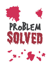 Load image into Gallery viewer, Problem Solved machine embroidery design (4 sizes included) DIGITAL DOWNLOAD