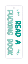 Load image into Gallery viewer, Read A F'n Book bookmark/bag tag/ornament machine embroidery design DIGITAL DOWNLOAD