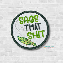 Load image into Gallery viewer, Sage That Sh!t patch (2 sizes included) machine embroidery design DIGITAL DOWNLOAD
