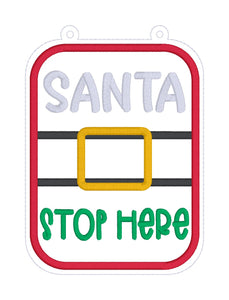 Santa Stop Here applique ITH sign machine embroidery design (4 sizes included) DIGITAL DOWNLOAD