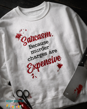 Load image into Gallery viewer, Sarcasm Because Murder Charges Are Expensive – Funny Embroidery Design (4 Sizes Included) Digital Download