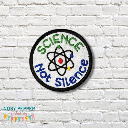 Science Not Silience patch (2 sizes included) machine embroidery design DIGITAL DOWNLOAD
