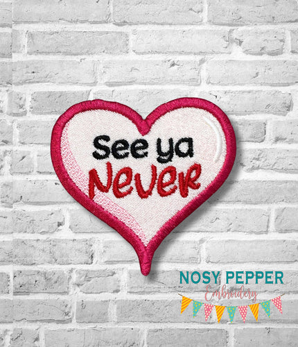 See Ya Never patch (2 sizes included) machine embroidery design DIGITAL DOWNLOAD