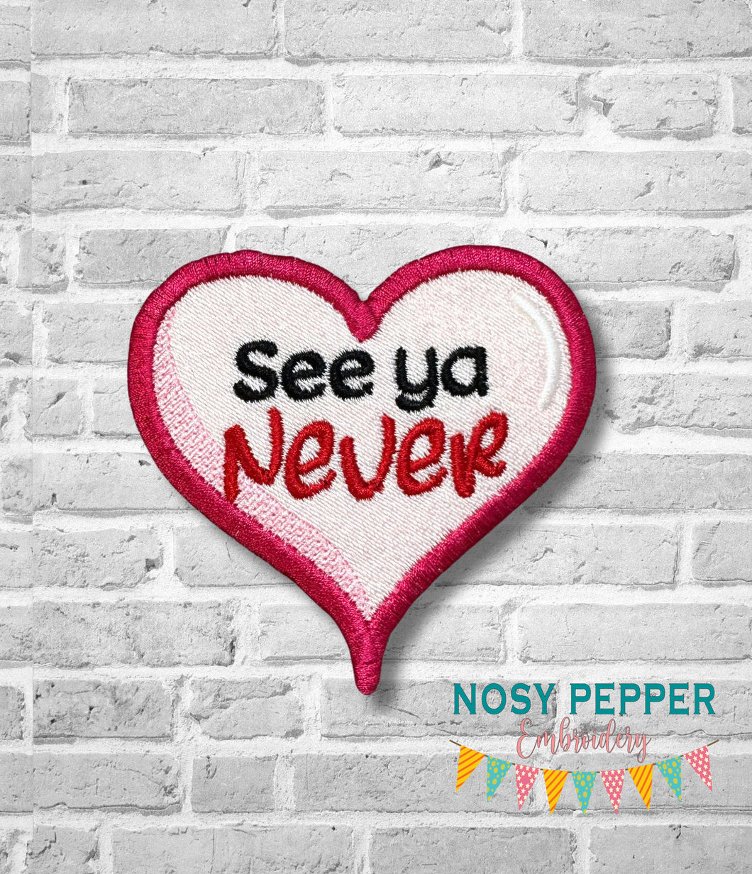 See Ya Never patch (2 sizes included) machine embroidery design DIGITAL DOWNLOAD