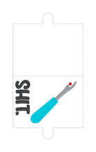 Load image into Gallery viewer, Sh!t Fabric Needle Minder machine embroidery design DIGITAL DOWNLOAD