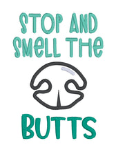 Load image into Gallery viewer, Smell The Butts applique —Feb 26 MB—machine embroidery design (4 sizes included) DIGITAL DOWNLOAD
