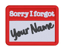 Load image into Gallery viewer, Sorry I Forget patch (2 sizes included) machine embroidery design DIGITAL DOWNLOAD
