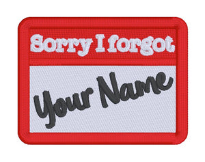 Sorry I Forget patch (2 sizes included) machine embroidery design DIGITAL DOWNLOAD