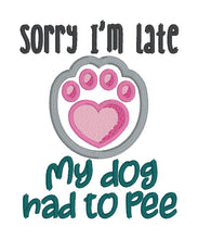 Load image into Gallery viewer, Sorry I&#39;m Late Dog applique May Patreon Bundle machine embroidery design (5 sizes included) DIGITAL DOWNLOAD