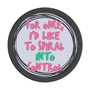 Spiral Into Control patch (2 sizes included) machine embroidery design DIGITAL DOWNLOAD