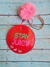 Load image into Gallery viewer, Stay Juicy bag tag/ornament/bookmark machine embroidery design DIGITAL DOWNLOAD