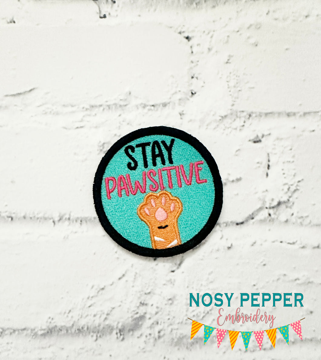 Stay Pawsitive patch 2025 Mystery Patch Bundle (2 sizes included) machine embroidery design DIGITAL DOWNLOAD