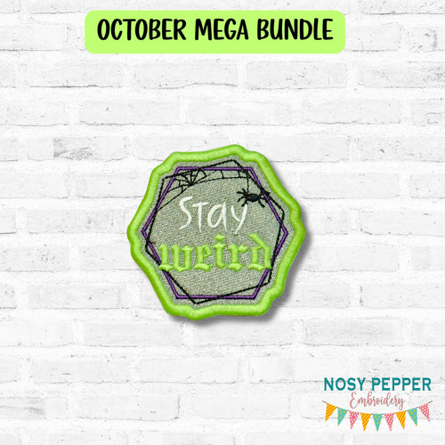 Stay Weird patch (2 sizes included) machine embroidery design DIGITAL DOWNLOAD